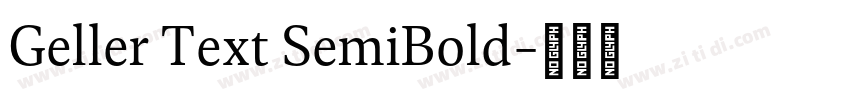 Geller Text SemiBold字体转换